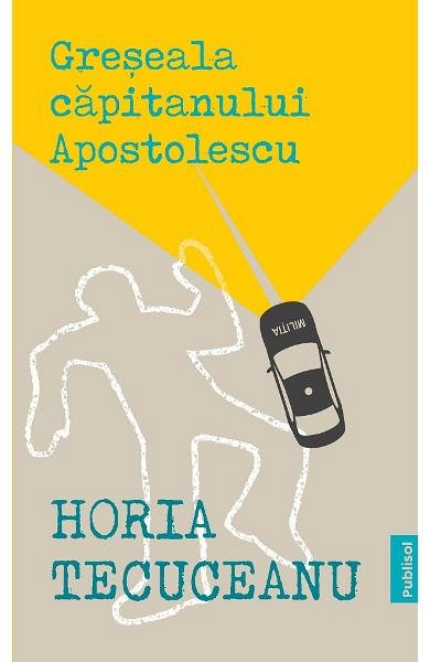 Greseala capitanului Apostolescu