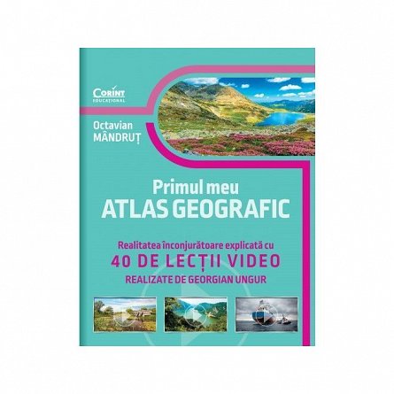 Primul meu atlas geografic. 40 de lectii video