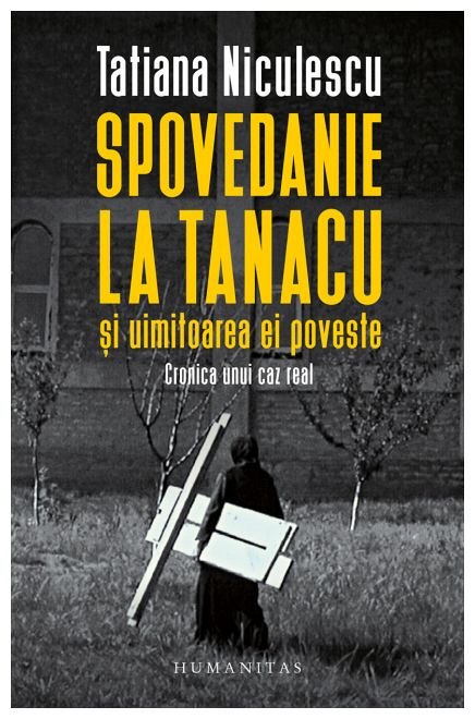 Spovedanie la Tanacu si uimitoarea ei poveste