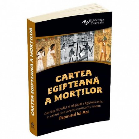Cartea egipteana a mortilor. Papirusul lui Ani