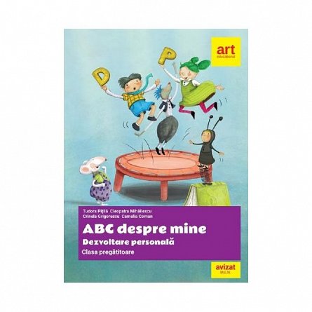 Abc despre mine. Dezvoltare personala. Clasa pregatitoare