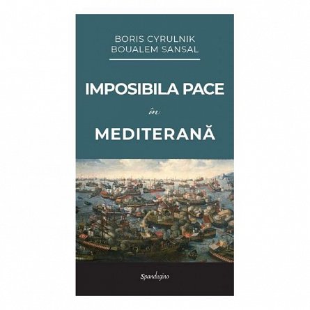 Imposibila pace in Mediterana