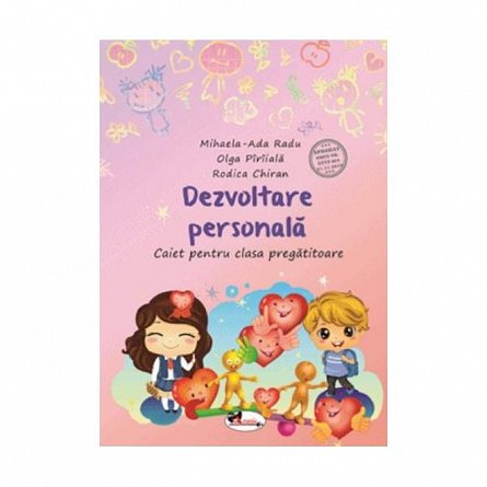 Dezvoltare personala . Caiet . Clasa pregatitoare