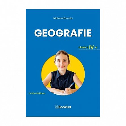 Geografie. Manual . Clasa 4