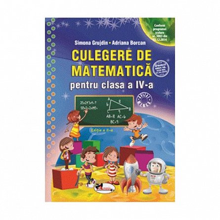 Culegere de matematica. Clasa 4