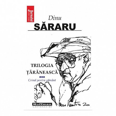 Trilogia taraneasca Vol.3: Crima pentru pamant