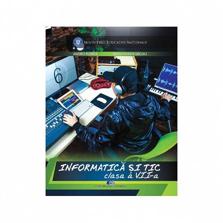 Informatica si TIC . Manual . Clasa 7