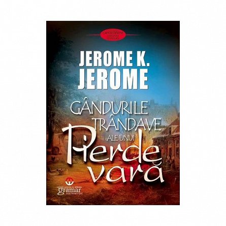 Gandurile trandave ale unui pierde vara