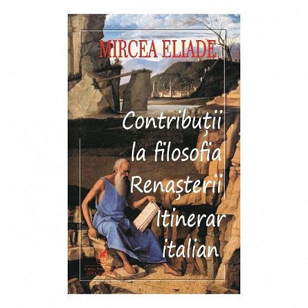 Contributii la filosofia renasterii
