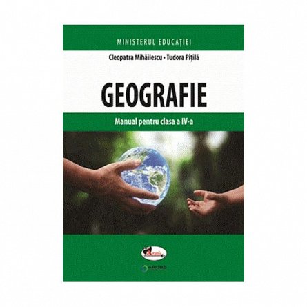 Geografie. Manual . Clasa 4