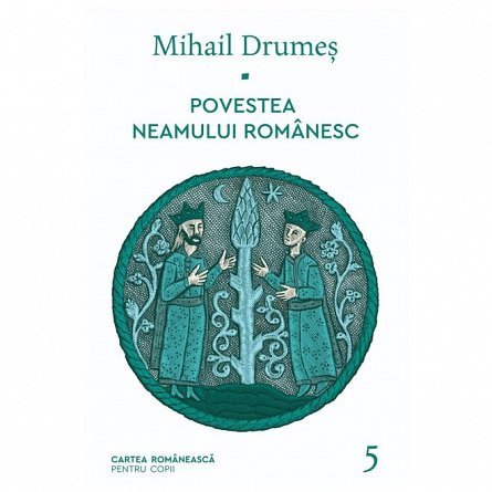 Povestea neamului romanesc, vol. 5