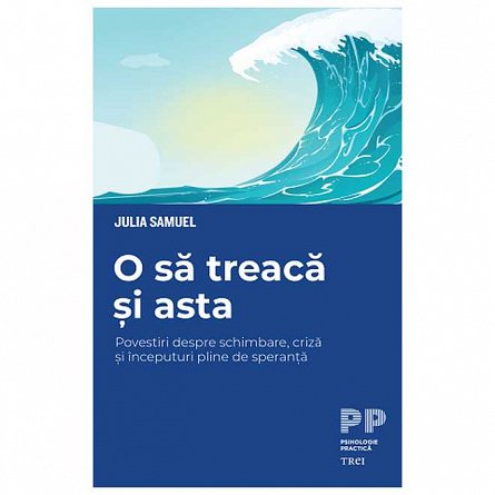 O sa treaca si asta