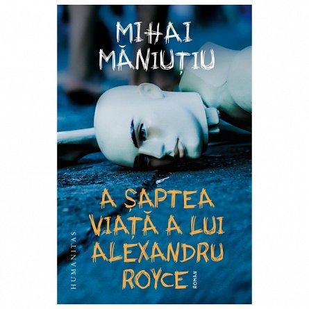 A saptea viata a lui Alexandru Royce
