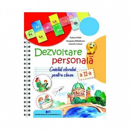 Dezvoltare personala. Clasa 2. Caietul elevului