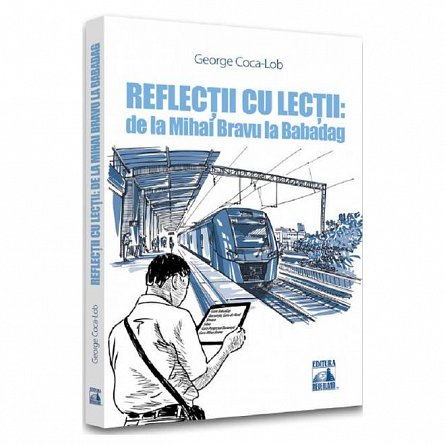 Reflectii cu lectii. de la Mihai Bravu la Babadag