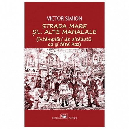 Strada Mare si... alte mahalale