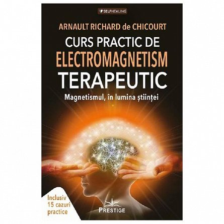 Curs practic de electromagnetism terapeutic