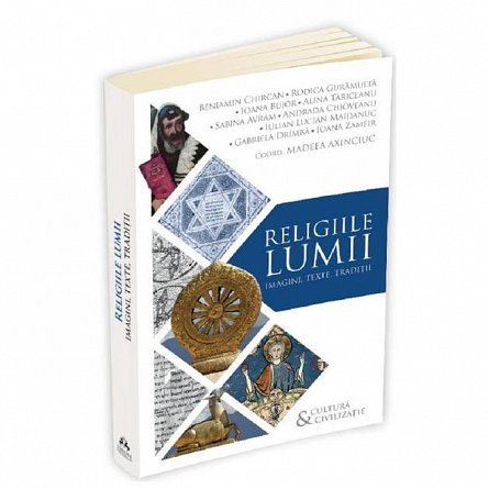 Religiile lumii. Imagini. texte. traditii
