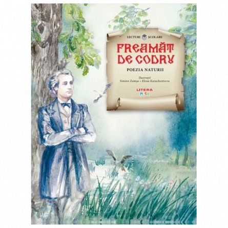 Freamat de codru. Poezia naturii