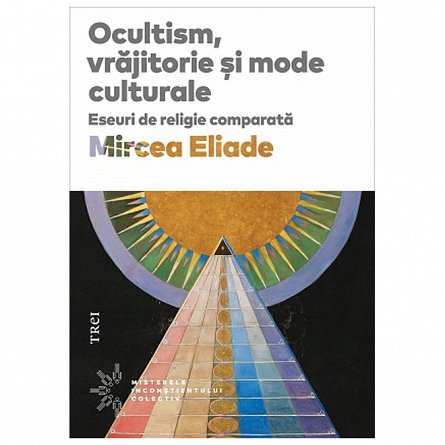 Ocultism, vrajitorie si mode culturale