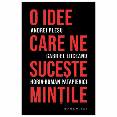 O idee care ne suceste mintile