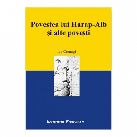 Povestea lui Harap-Alb si alte povesti
