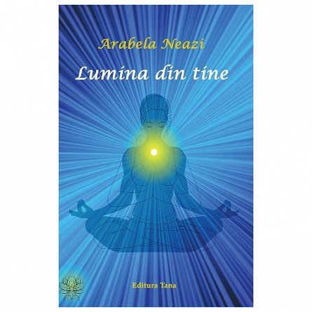 Lumina din tine