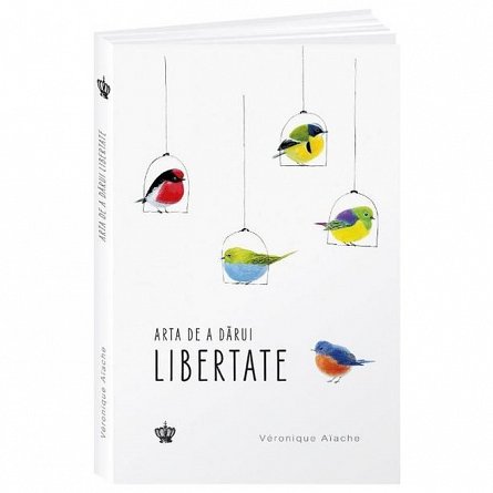 Arta de a darui libertate