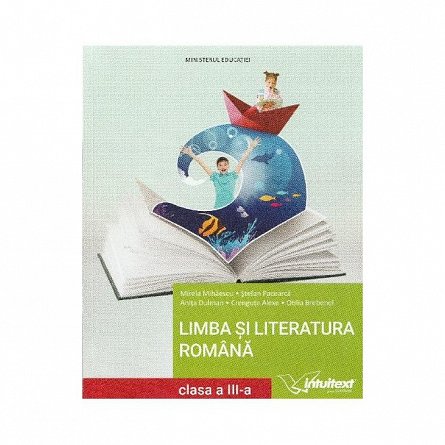 Limba si literatura romana. Manual. Clasa 3
