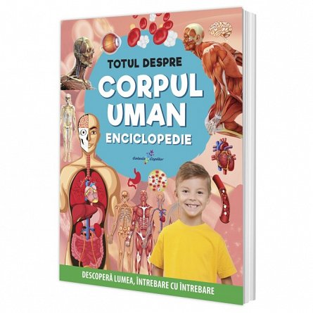 Totul despre corpul uman. Enciclopedie
