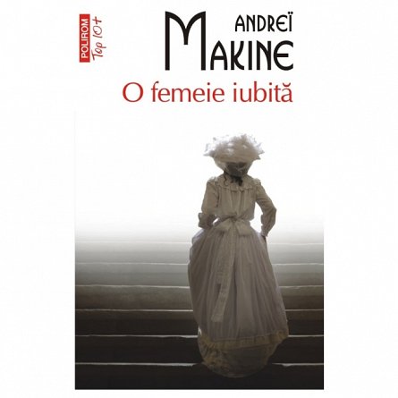 O femeie iubita. Top 10