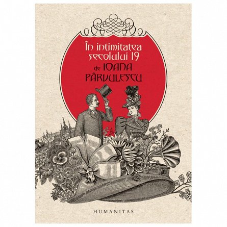 In intimitatea secolului 19