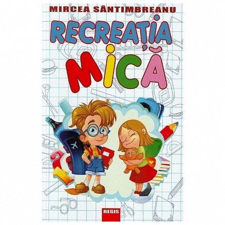 Recreatia mica