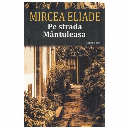 Pe strada Mantuleasa