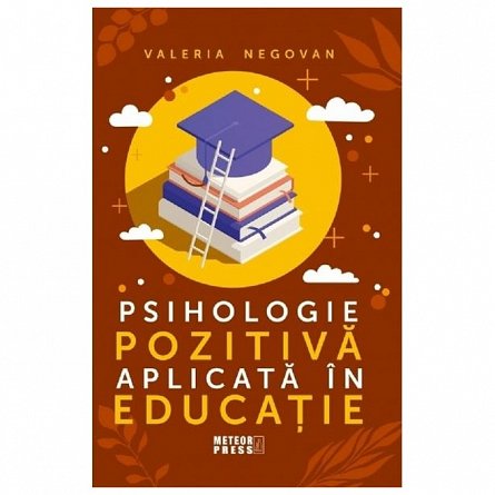 Psihologie pozitiva aplicata in educatie