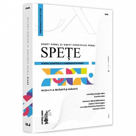 Spete pentru admiterea la INM-magistratura. Drept penal si drept procesual penal 2022