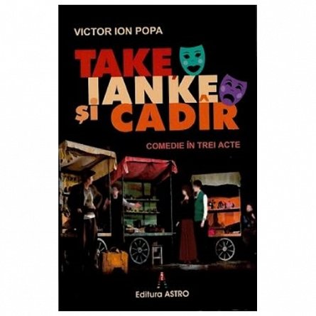 Take, Ianke si Cadir