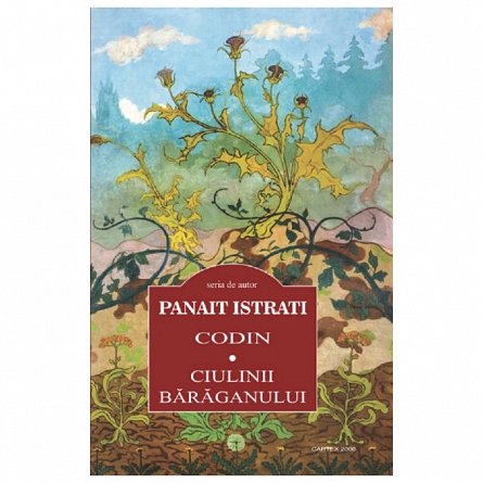 Codin. Ciulinii baraganului