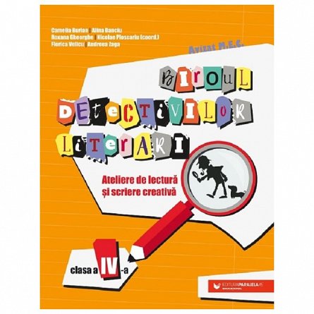 Biroul detectivilor literari. Clasa 4
