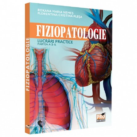 Fiziopatologie. Lucrari practice. Partea 2