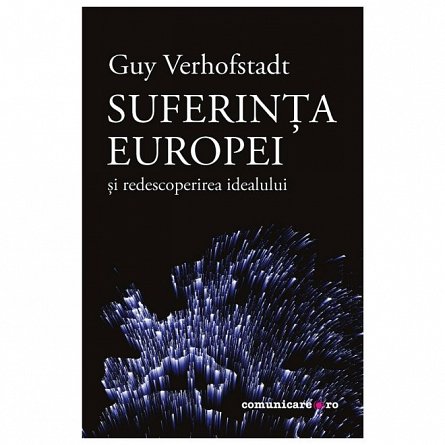 Suferinta Europei si redescoperirea idealului