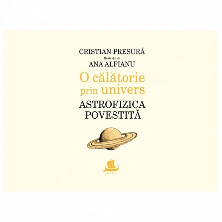 O calatorie prin univers. Astrofizica povestita
