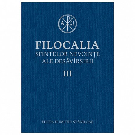 Filocalia sfintelor nevointe ale desavarsitii 3