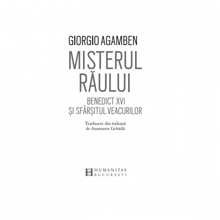Misterul raului. Benedict XVI si sfarsitul veacurilor