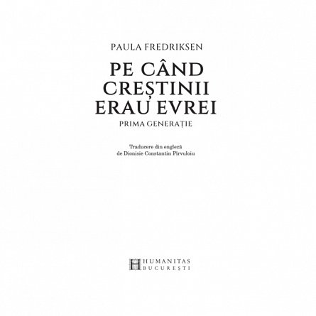 Pe cand crestinii erau evrei