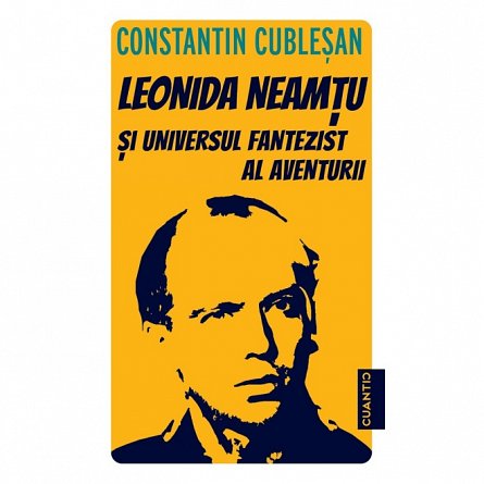 Leonida Neamtu si Universul fantezist al aventurii. Bonus: Strania Poveste a 'Marelui Joc'