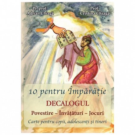 10 pentru Imparatie. Decalogul