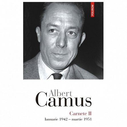 Carnete II. Ianuarie 1942 - martie 1951
