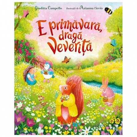 E primavara, draga Veverita