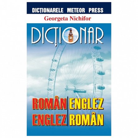 Dictionar roman-englez. englez-roman